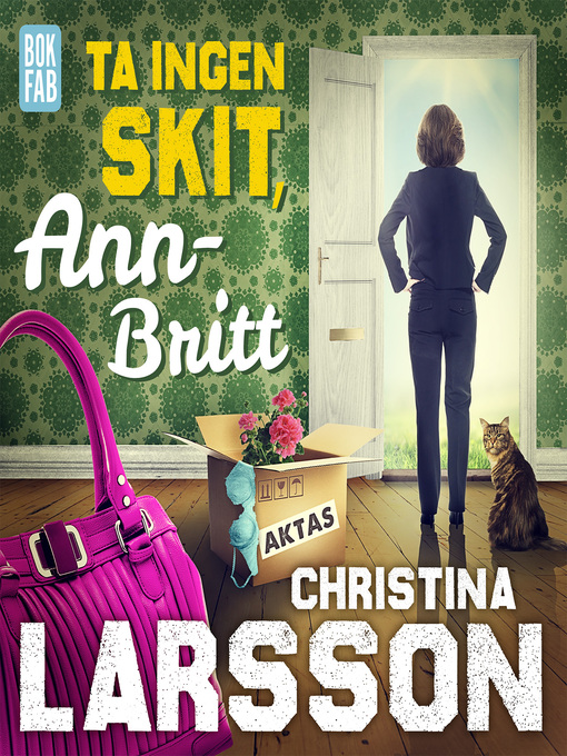 Title details for Ta ingen skit, Ann-Britt by Christina Larsson - Wait list
